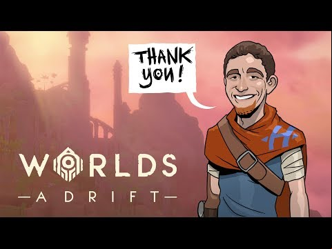 Worlds Adrift - Thank You!