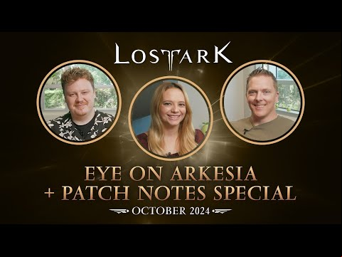 Lost Ark: Eye on Arkesia and Patch Notes Special