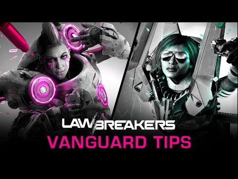 LawBreakers | Vanguard: Boss Key Tips