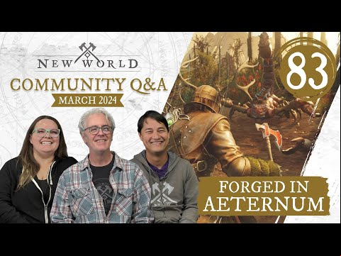 New World: Forged in Aeternum - Community Q&amp;A (March 2024)