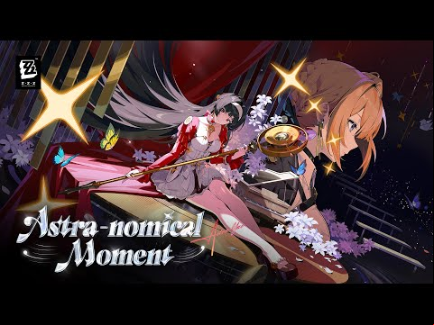 Version 1.5 Teaser - &quot;Astra-nomical Moment&quot; | Zenless Zone Zero