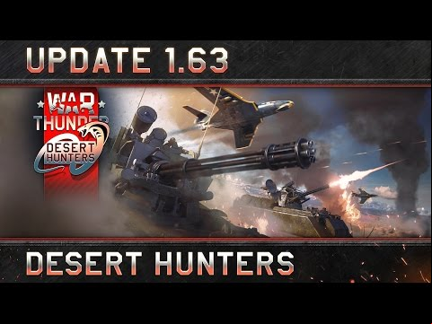 War Thunder: Update 1.63 &quot;Desert Hunters&quot;