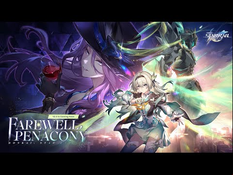 Version 2.3 Trailer: &quot;Farewell, Penacony&quot; | Honkai: Star Rail