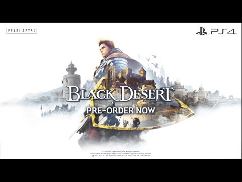Black Desert for PS4 : PRE-ORDER Trailer