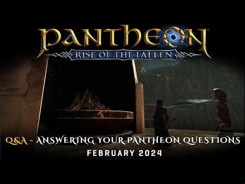 Pantheon: Rise of the Fallen - Q&amp;A - Answering your Pantheon questions!