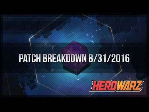 HeroWarz Official - Patch Breakdown: 8/31/2016