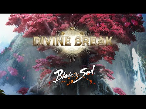 Blade &amp; Soul: Divine Break Official Trailer