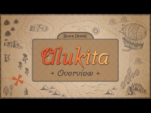 Ulukita Overview | Black Desert