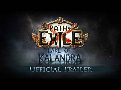 Path of Exile: Lake of Kalandra Official Trailer