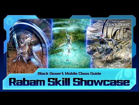 All Class ⚔️Rabam Skills⚔️ At a Glance🔍️｜Black Desert Mobile｜