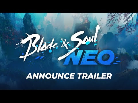 Blade &amp; Soul NEO: Announce Trailer