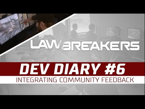 LawBreakers Dev Diary #6 I Integrating Community 