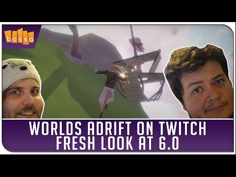 Worlds Adrift on Twitch - 6.0 Fresh Look