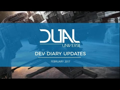 Dual Universe DevDiary Updates - February 2017 | Pre-Alpha Video