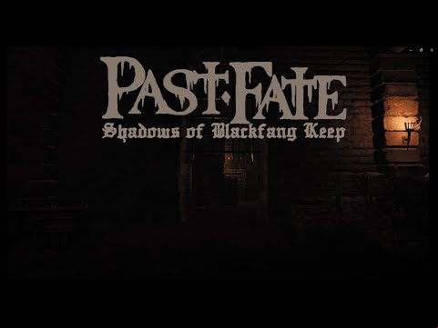 Past Fate - Shadows of Blackfang Keep