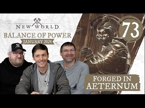 New World: Forged in Aeternum - Balance of Power (January 2024)
