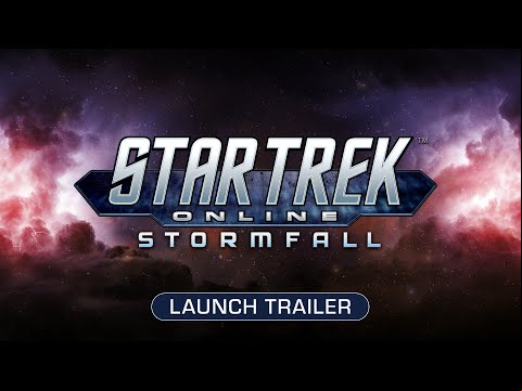 Star Trek Online: Stormfall Launch Trailer
