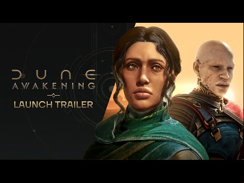 Dune: Awakening — Official Launch Trailer